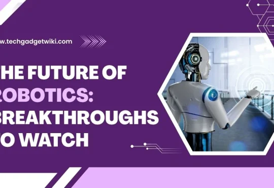 The Future of Robotics 2026: Breakthroughs to Watch